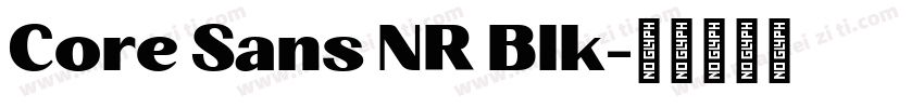 Core Sans NR Blk字体转换